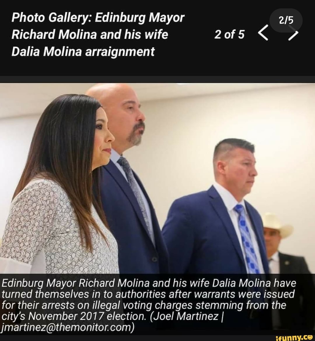 Photo Gallery Edinburg Mayor 25 Richard Molina And His Wife 20f5 Dalia Molina Arraignment N 