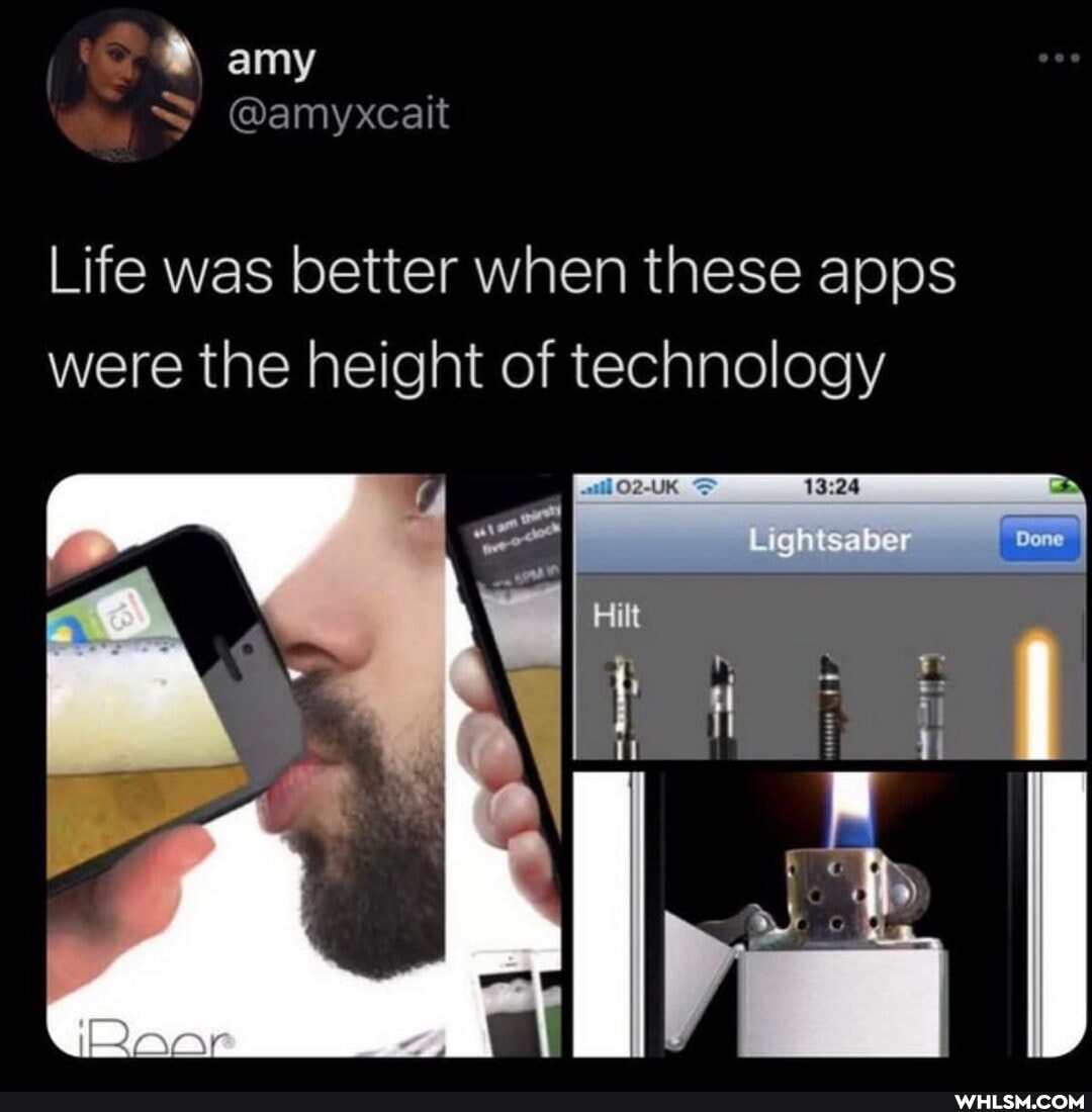 @ amy
SS @amyxcait
Life was better when these apps were the height of technology
ghtsabe