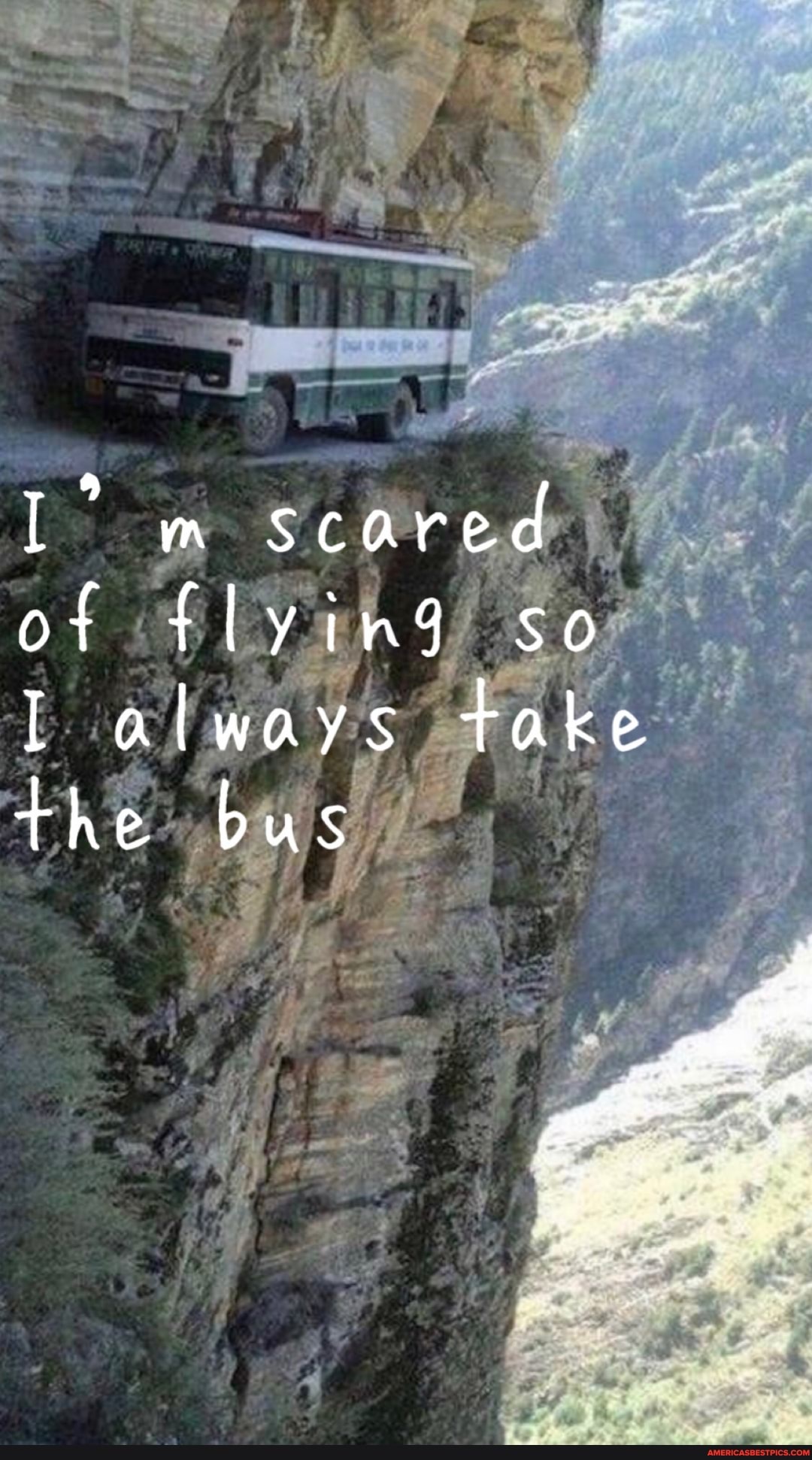 m Scared of flyin9 .so always take the bus