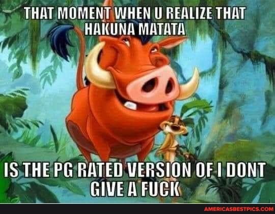 THAT MOMEN? WREN U REALIZE THAT HANA MATT
iS THE PG RATED VERSION DONT GIVE FUCK