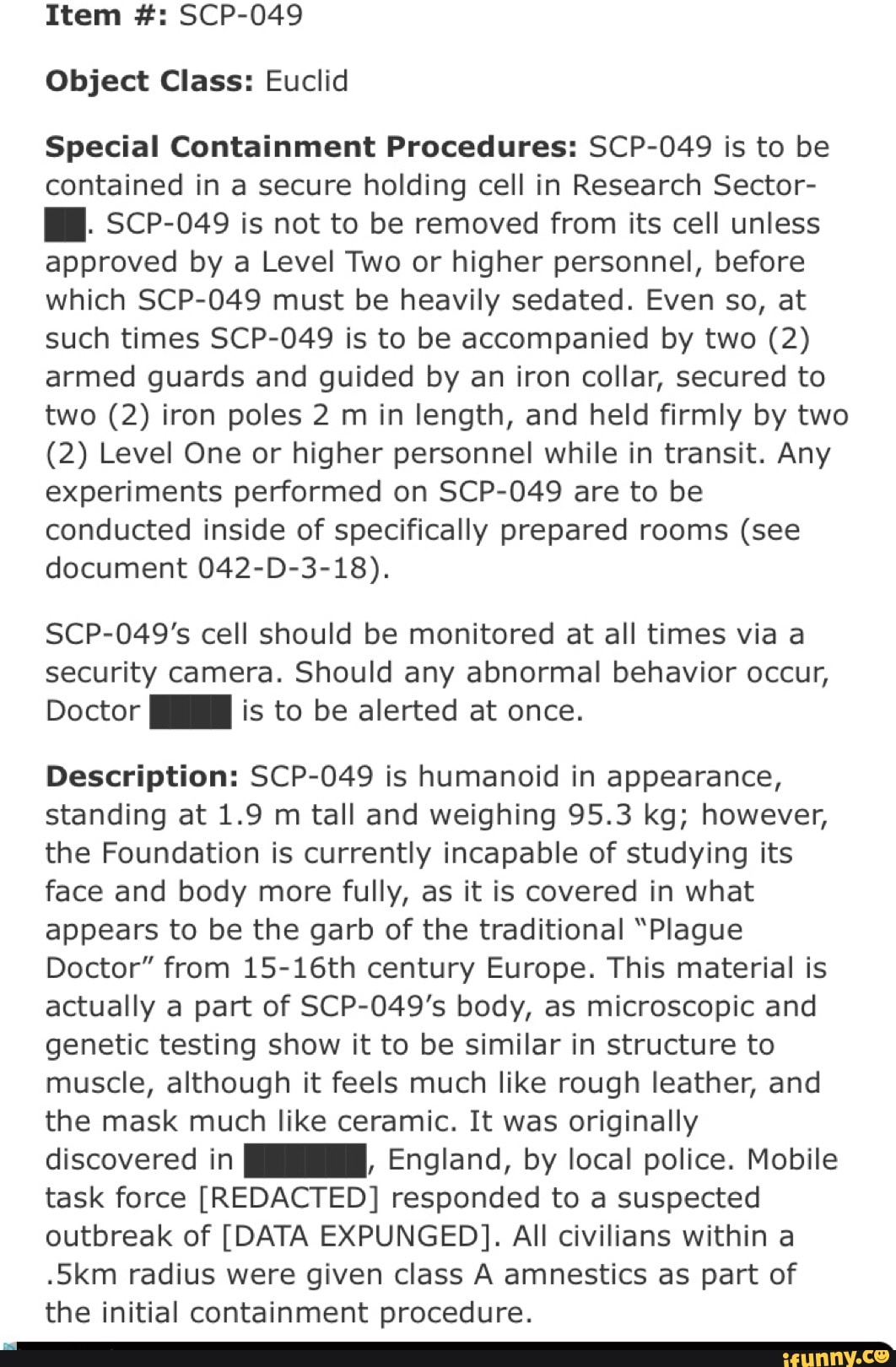 Object Class Euclid Special Containment Procedures Scp 049 Is To Be Contained In A Secure Holding Cell In Research Sector Scp 049 Is Not To Be Removed From Its Cell Unless Approved By