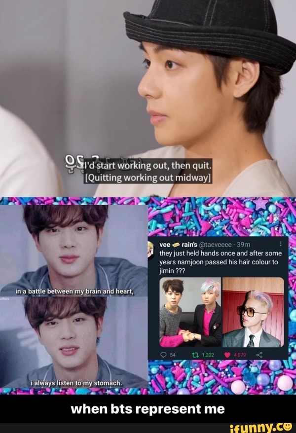 then
[Quitting out
vee & rain's @taeveeee they just held hands once and after some years namjoon passed his hair colour to
jimin 272
when bts represent me - when bts represent me
