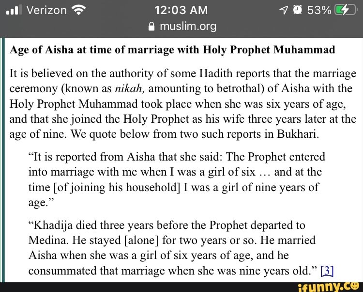 AM Age of Aisha at time of marriage with Holy Prophet Muhammad It is