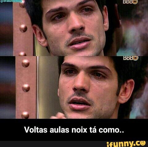 Voltas aulas noix tá como.. - Voltas aulas noix tá como..