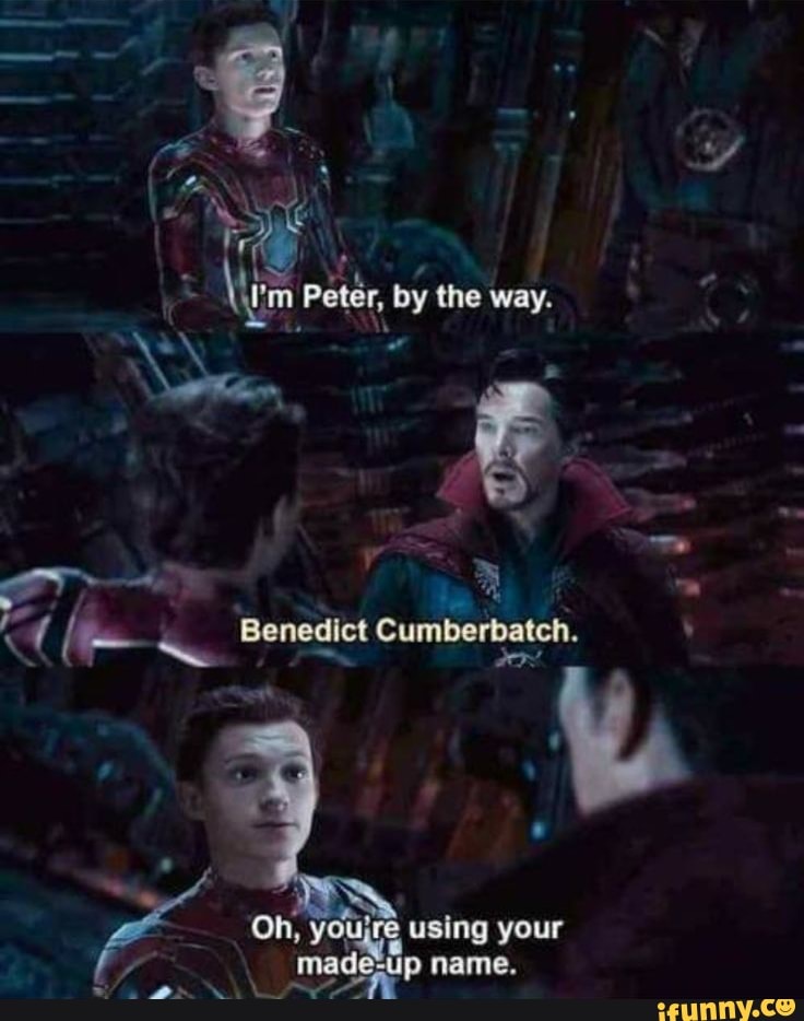 \ Peter, by the way
Benedict Cumbergateh.
Oh, using your
name.