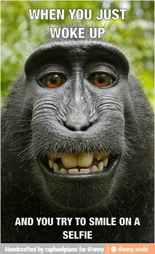 AND YOU TRY TO SMILE ON A
SELFIE
