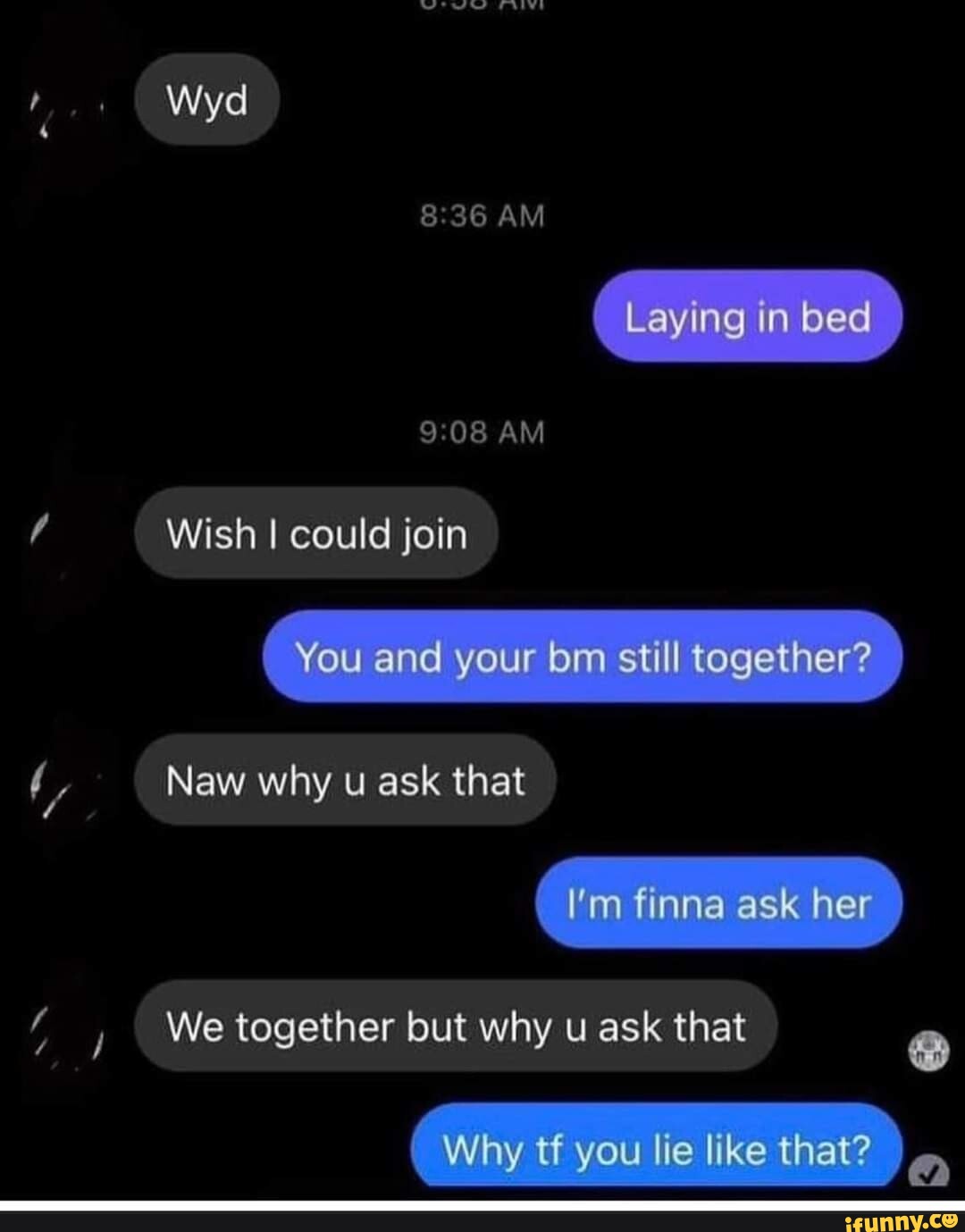 AM Laying in bed AM Wyd Wish I could join You and your bm still