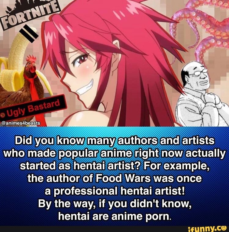 Professional Anime Porn - Started the author of Food Wars was once a professional hentai artist! By  the way, if you didn't know, hentai are anime porn. - iFunny :)