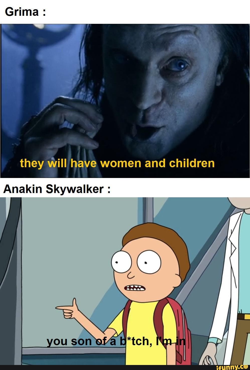they will have women and children
Anakin Skywalker
