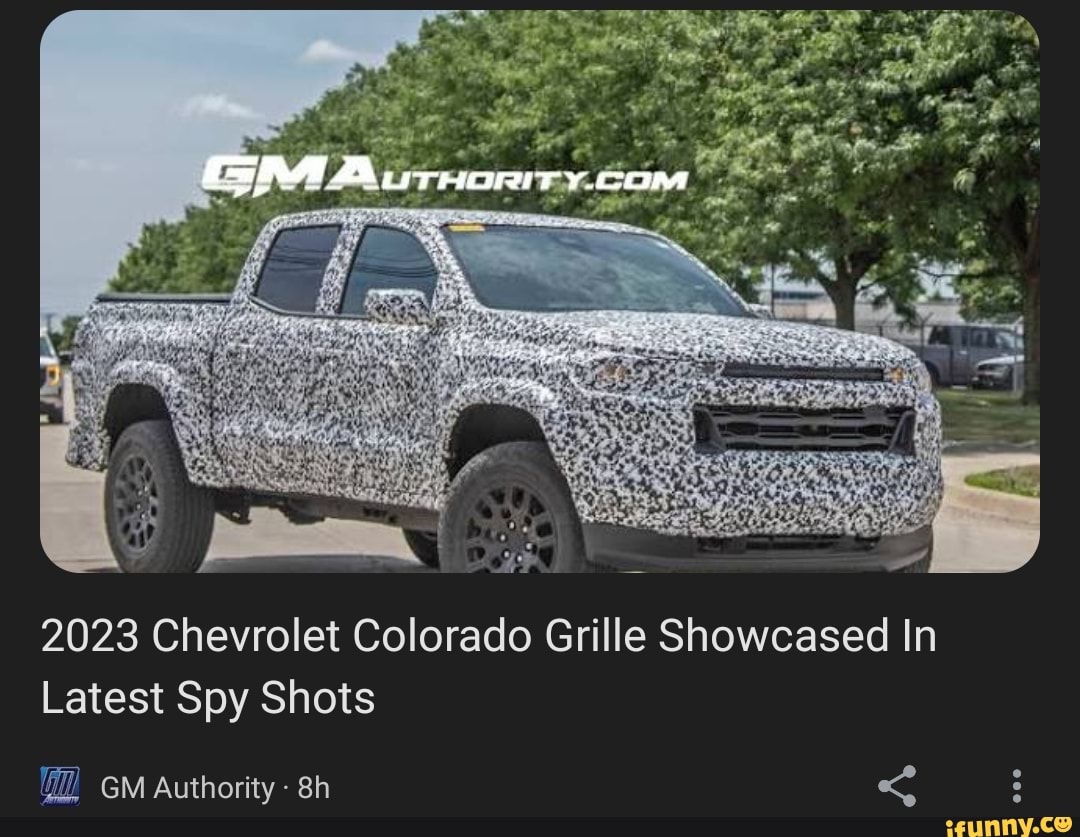 2023 Chevy Colorado Gm Authority 2023 Chevrolet Colorado Grille Showcased In Latest Spy Shots Gm Authority