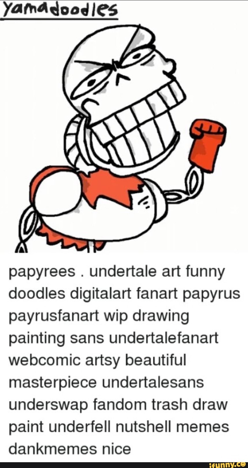 Papyrees Undertale Art Funny Doodles Digitalart Fanart Papyrus Payrusfanart Wip Drawing Painting Sans Undertalefanart Webcomic Artsy Beautiful Masterpiece Undertalesans Underswap Fandom Trash Draw Paint Underfell Nutshell Memes Dankmemes Nice