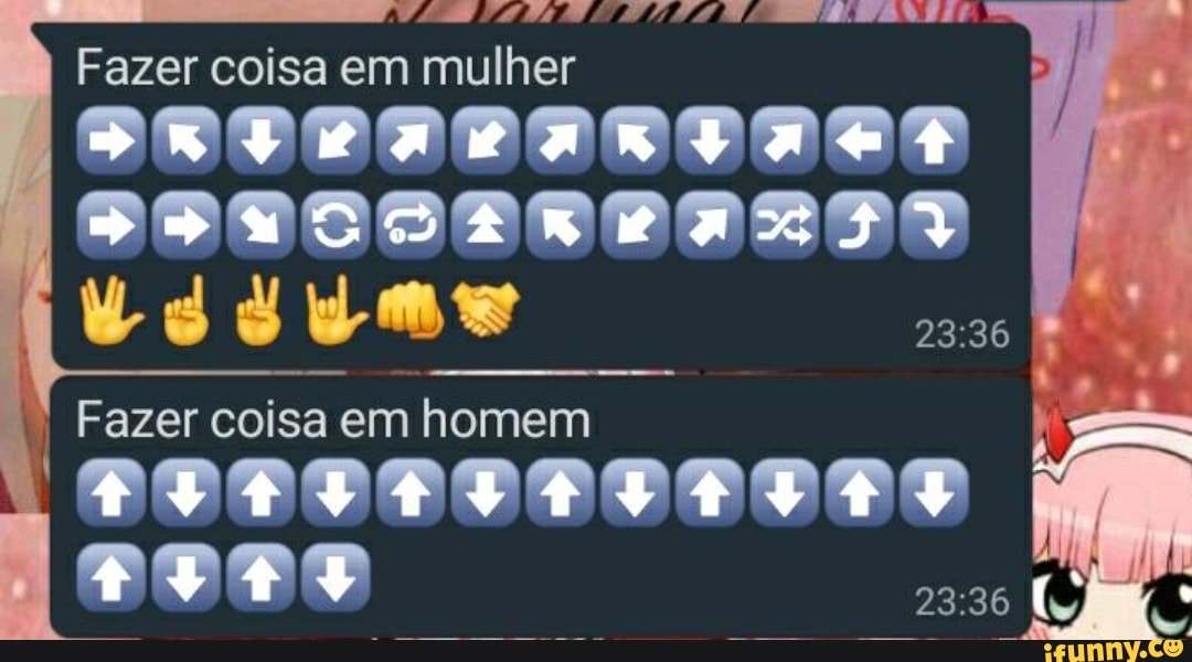 MALE PPRRACAE LA Fazer coisa em mulher
Fazer coisa em homem