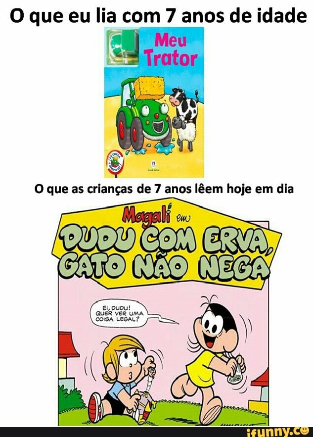O que eu lia com 7 anos de idade