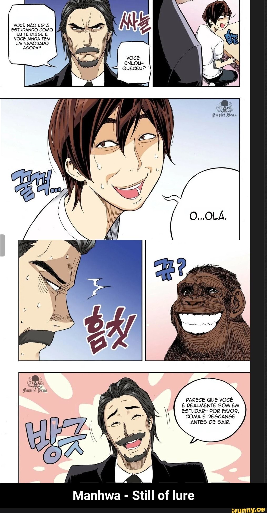VOCÊ NÃO ESTA ESTUDANDO COMO EU TE DISSE E VOCÊ AINDA TEM UM NAMOBADO
VOCÊ
ENLOU-
QUECEU?
PARECE QUE VOCÊ É REALMENTE BOM EM ESTUDAR- POR FAVOR,
COMA E DESCANSE ANTES DE SAIR.
PA
Manhwa - Still of lure - Manhwa - Still of lure