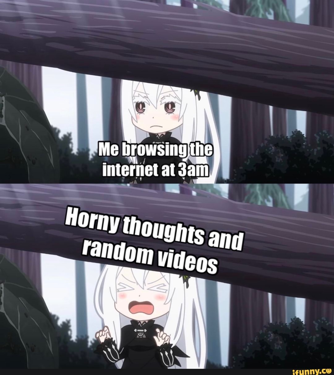 Me browsing :the internet at
Horny th
Oughts fantom and
