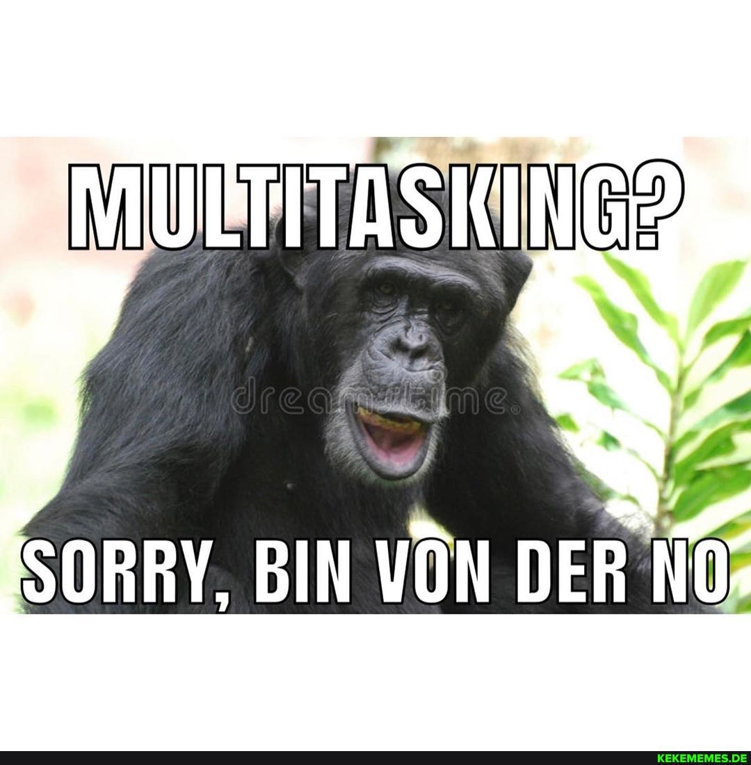 SORRY, BIN VON DER