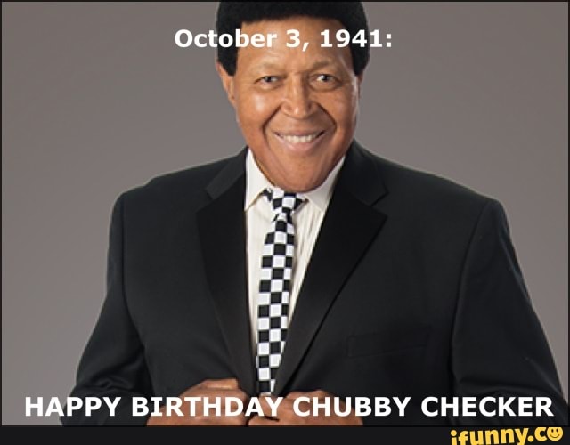 Happybirthdaychubbychecker memes. Best Collection of funny