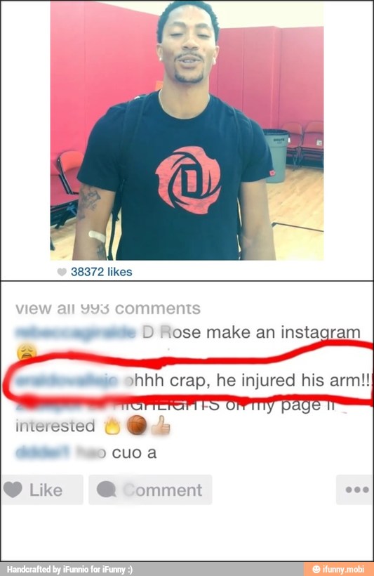 np D Rose make an instagram
nte
ohhh crap, he injured his arm!!
A
interested