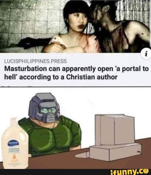 LUCISPHILIPPINES. PRESS
Masturbation can apparently open 'a portal to
hell' according to a Christian author