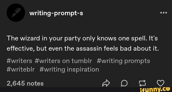 Writing-prompt-s The wizard in your party only knows one spell. It's ...