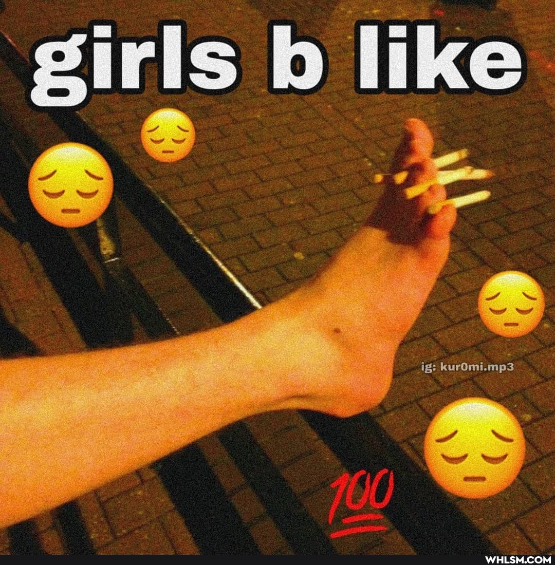 girls b like
ig: kurOmi.mp3