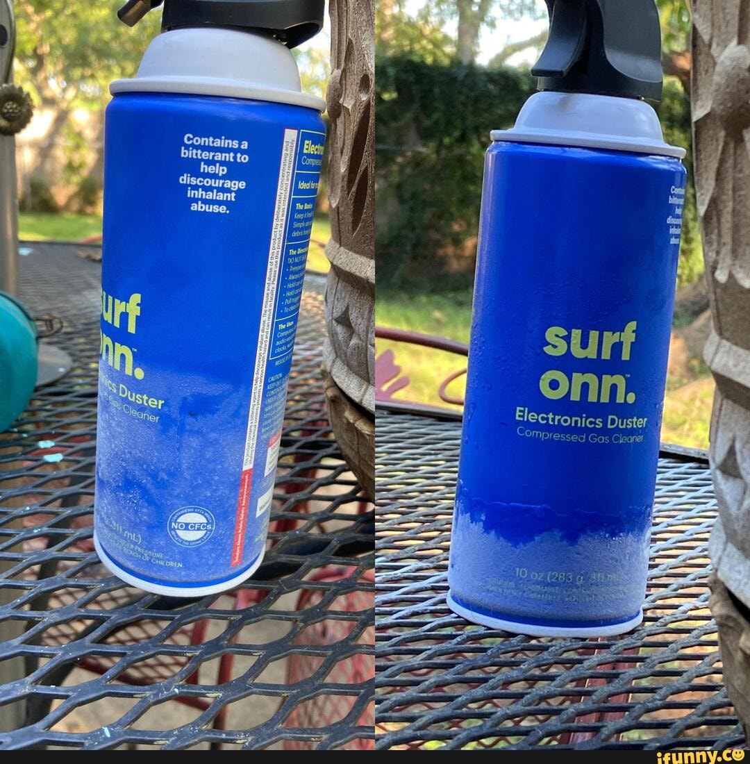 Surf onn. Electronics Duster Ompressed Gas Cleanel iFunny