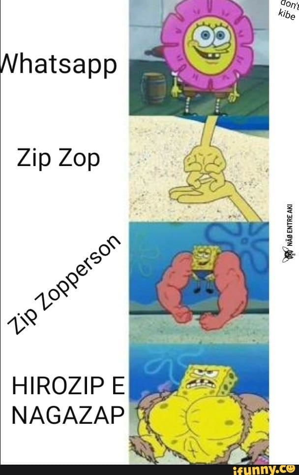 Zip Zop
HIROZIP E
E
NAGAZAP ©