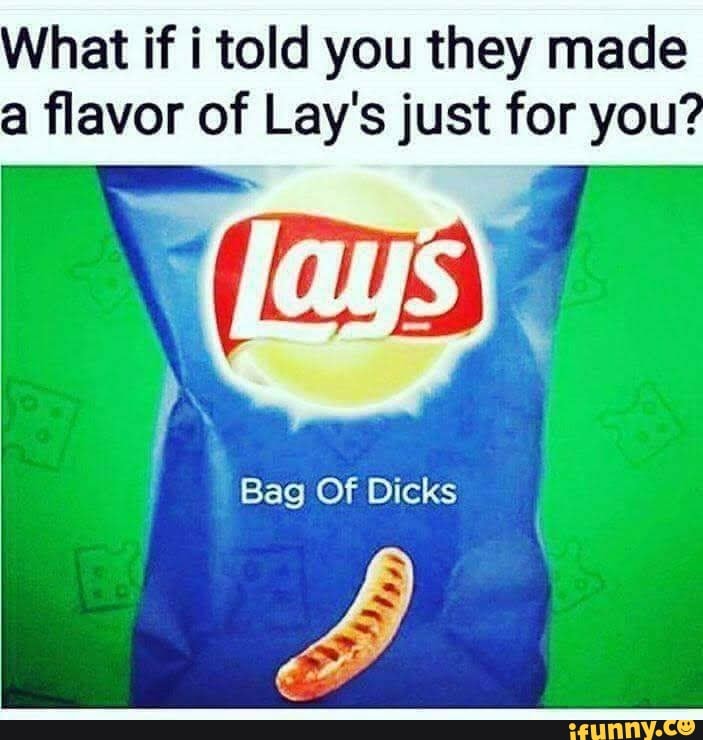 What if i told you they made a flavor of Lay's just for you? Bag Of ...