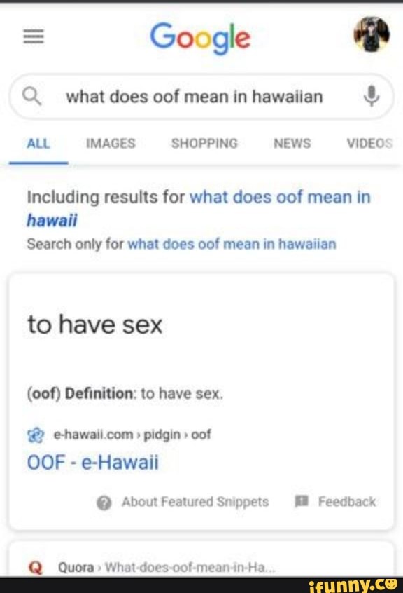 What does 'oof' mean in Hawaii? - Quora