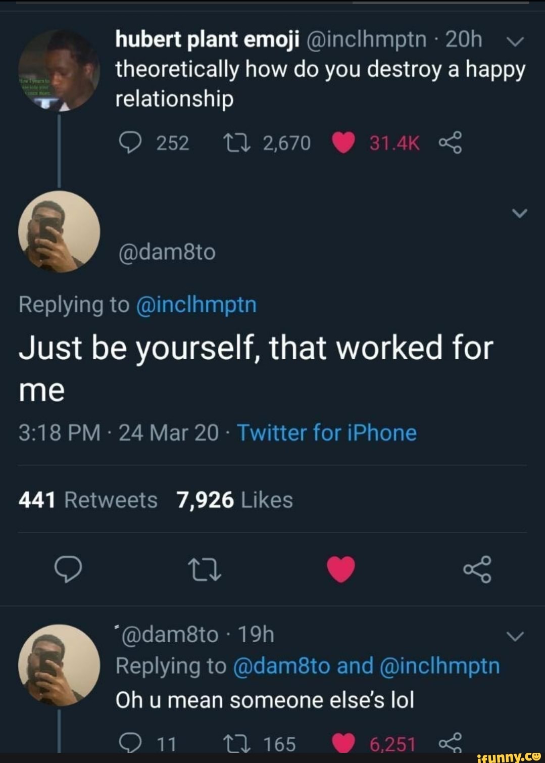 Hubert Plant Emoji Inclhmptn V Theoretically How Do You Destroy A Happy W Relationship 252 Tl 2670 Dam8to Replying To Inclhmptn Just Be Yourself That Worked For Me Pm 24 Mar