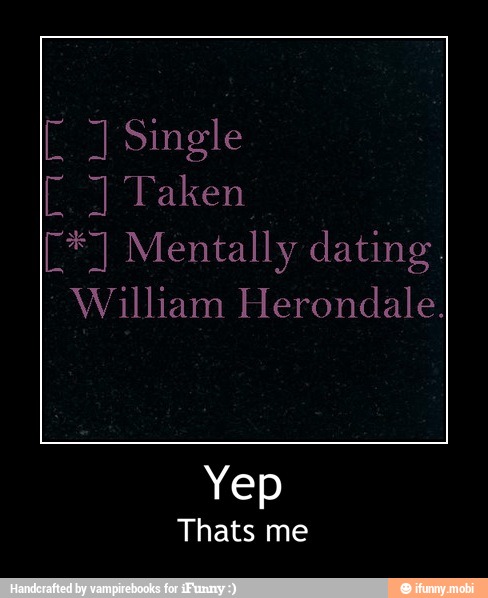 William Herondale.
Yep - Yep
Thats me