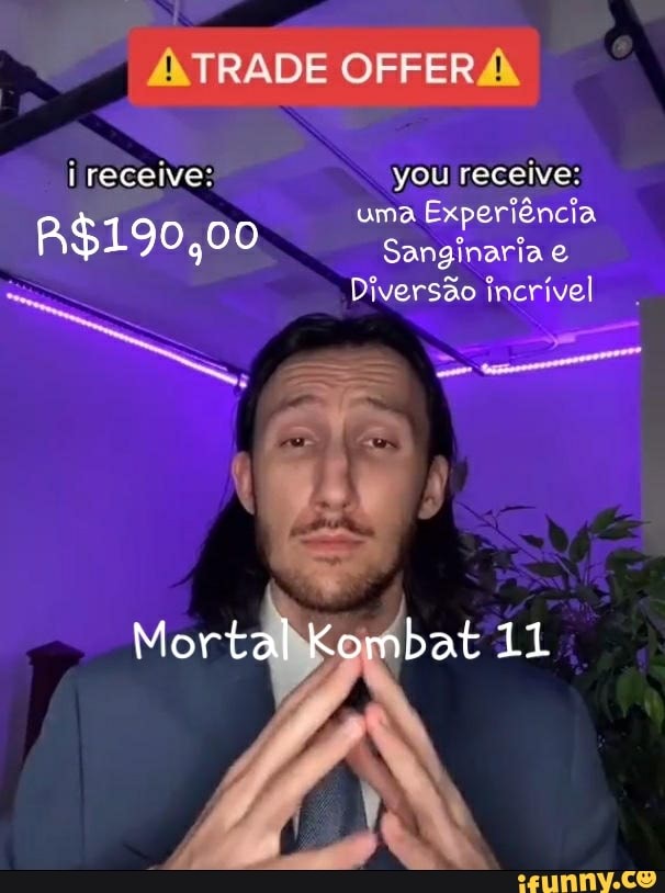 I AT TRADE OFFERA\
receive: you receive: uma
Sang
Diversao incrivel
Mortal bat 11