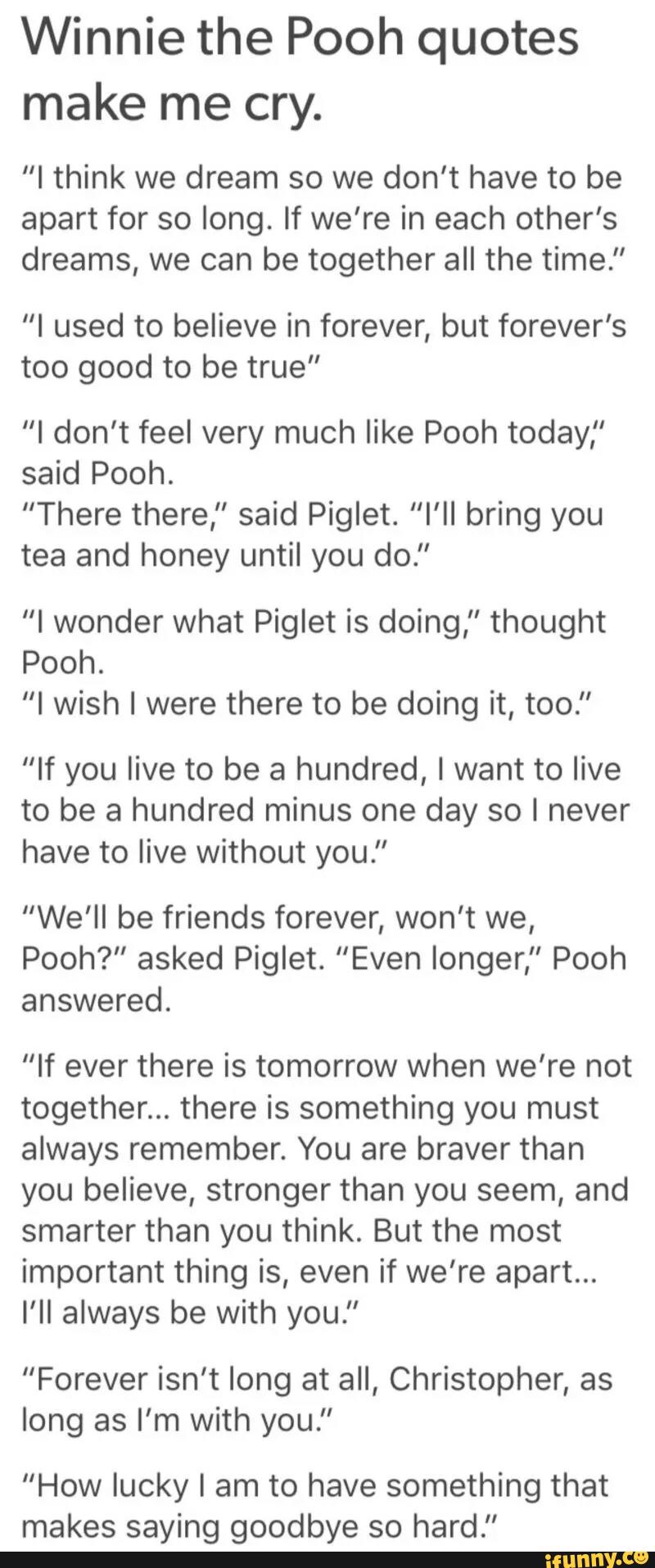 En god ven Tekstforfatter Tæl op Winnie the Pooh quotes make me cry. ”I think we dream so we don't have