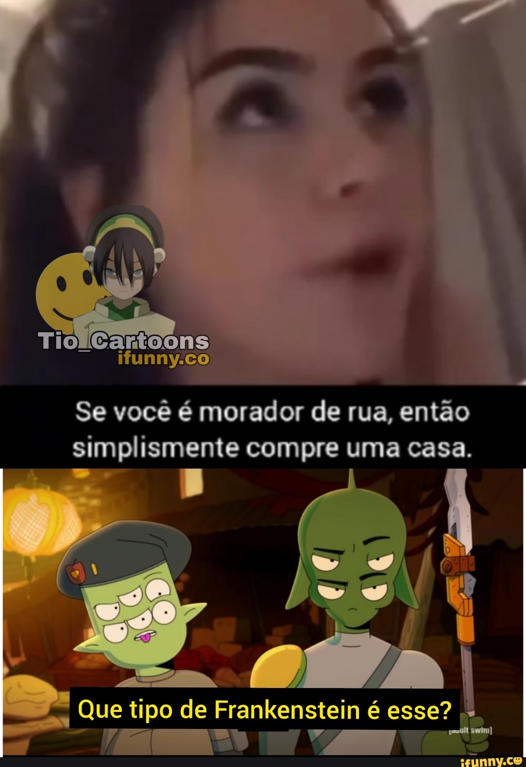 EiCartoons
Se você é morador de rua, então simplismente compre uma casa.
ue tipo de Frankenstein é esse?