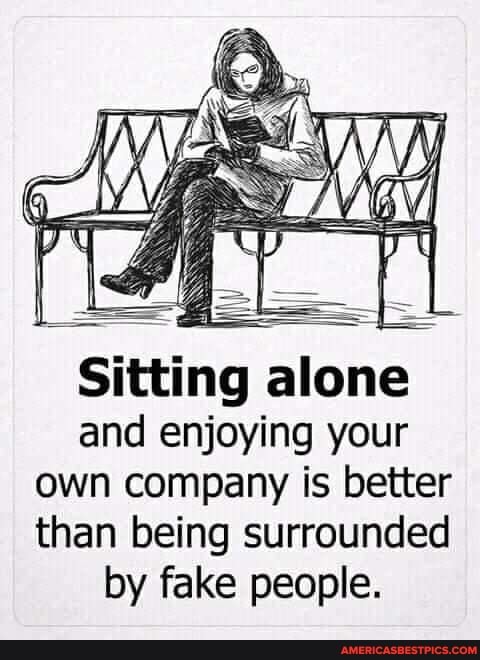 Sitting Alone And Enjoying Your Own Company