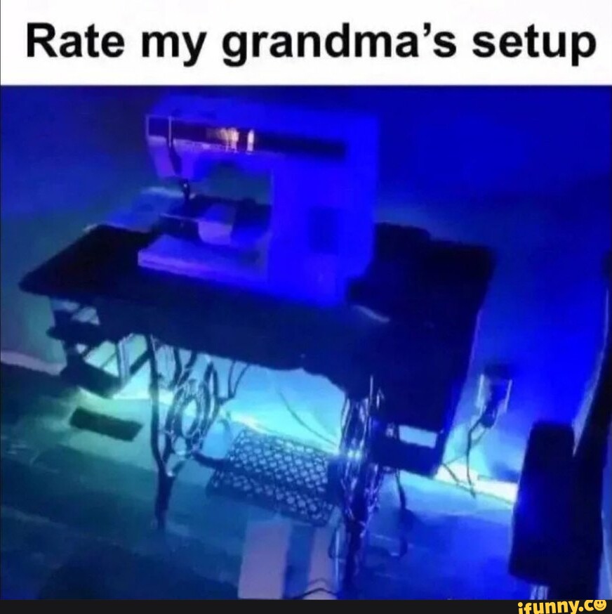 rate-my-grandma-s-setup-ifunny-brazil