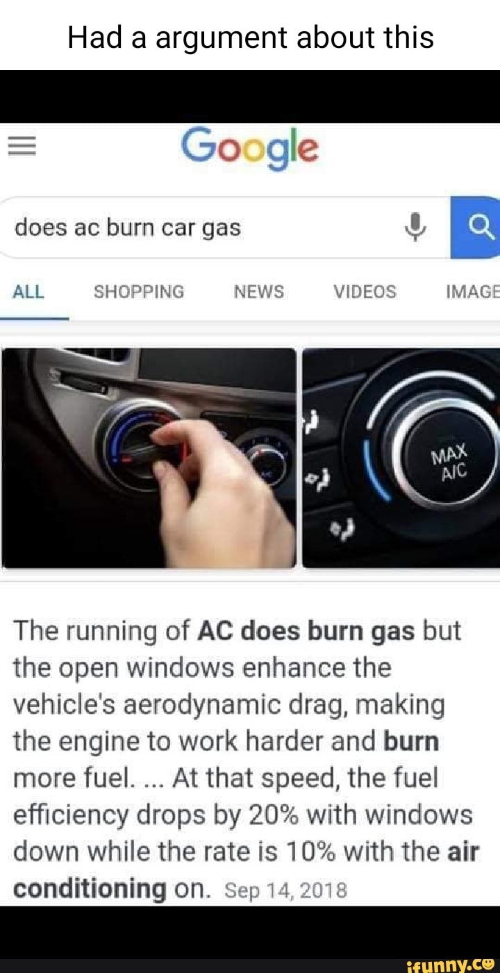 Had a argument about this = Google does ac burn car gas ALL 