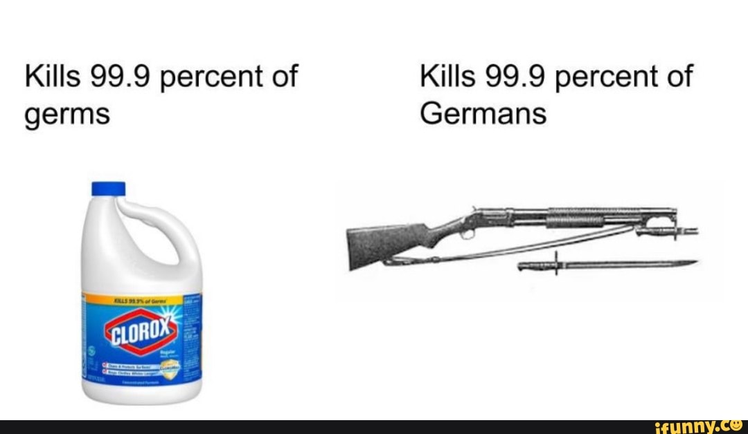 Kills 99.9 percent of germs
Kills 99.9 percent of
Germans