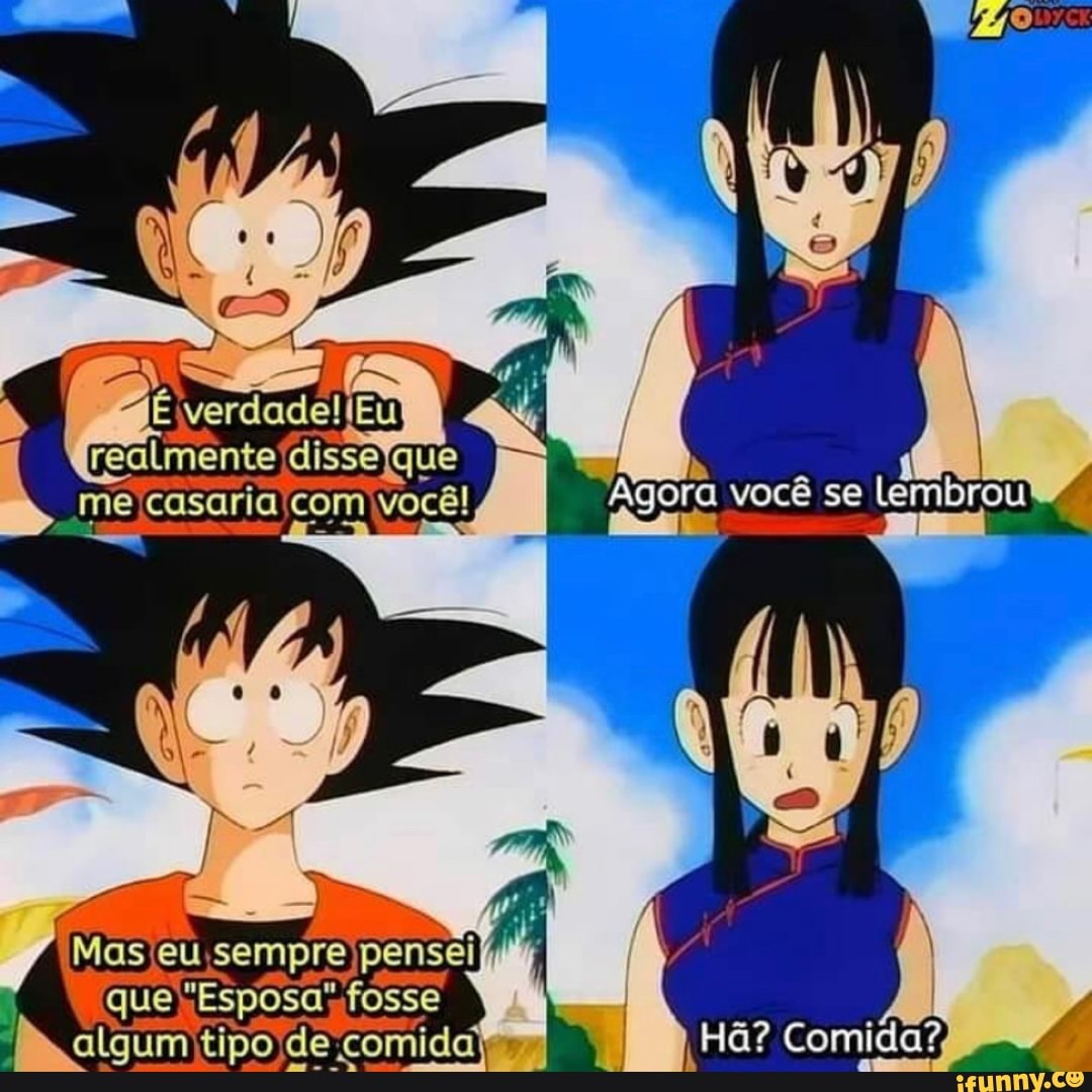 realmente disse
me casaria com você! Agora você se lembrou
Mas eu ;sempre penseif
MM algum tipo de comida Hã? Comida?