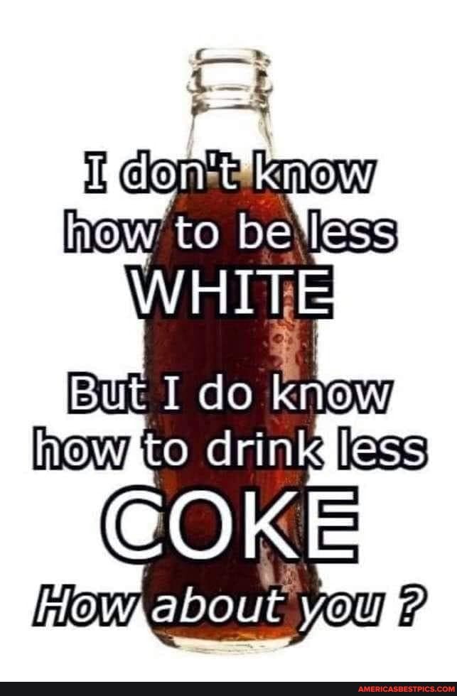 to bewess
I do how to drink less
GO
about"