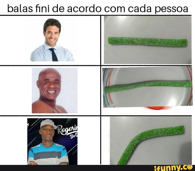balas fini de acordo com cada pessoa
