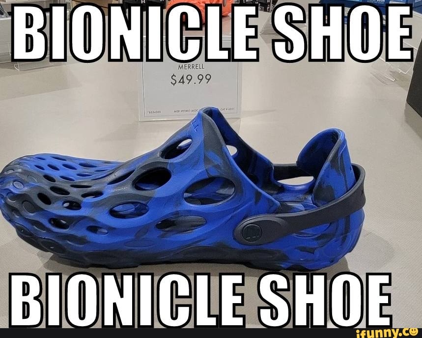 OF SHOE BIONICLE SHOE - iFunny