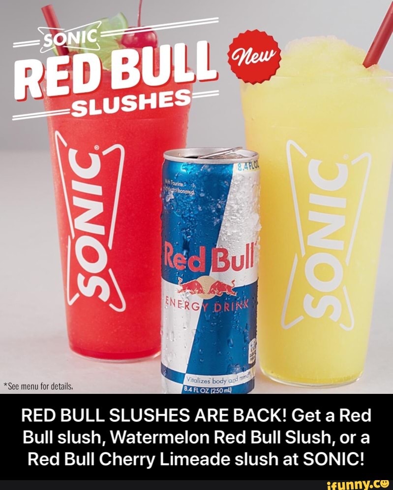 Red Bull Slushes Are Back Get A Red Bull Slush Watermelon Red Bull Slush Or A Red Bull Cherry 1974