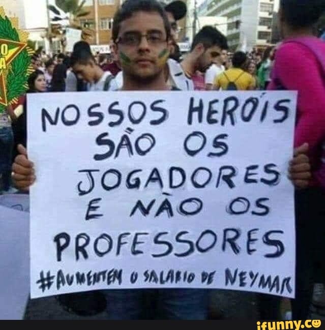 NOSSOS
SÃO OS
JOGADOR ES:
E NÃO OS
PROFESSORES
SALÁRIO DE NEY IR