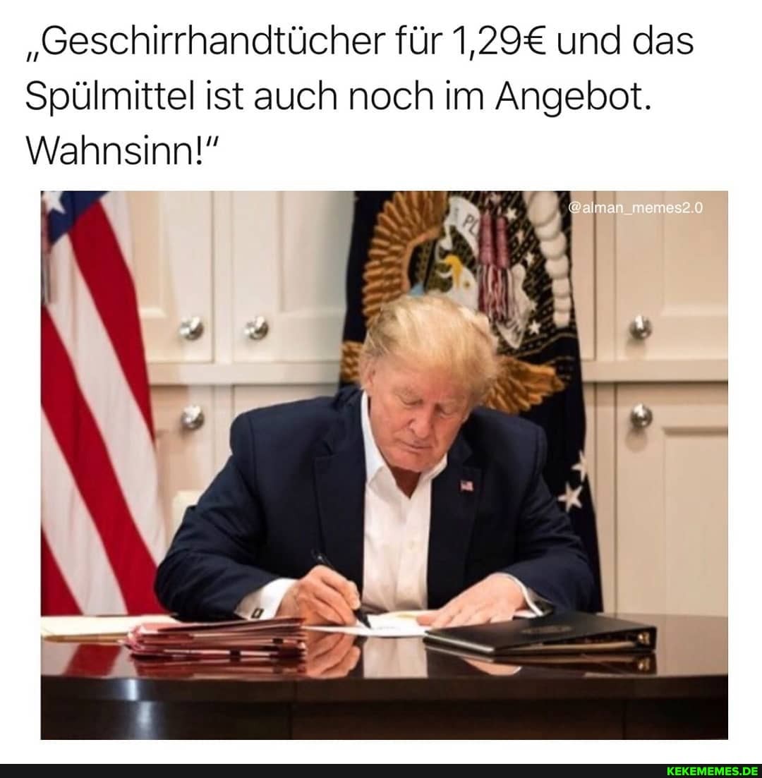 "Geschirrhandtücher für und das
Spülmittel ist auch noch im Angebot.
Wahnsinn!"
