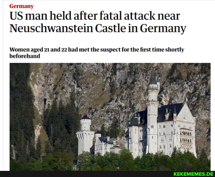Germany US man held after fatal attack near Neuschwanstein Castle in Germany Wom