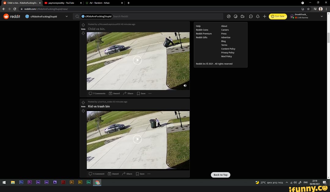 Child Vs Bin Kidsarefuckingst Paymoneywubby Youtube B Random Achan Drunktruck We Karma Reddit Kidsarefuckingstupid