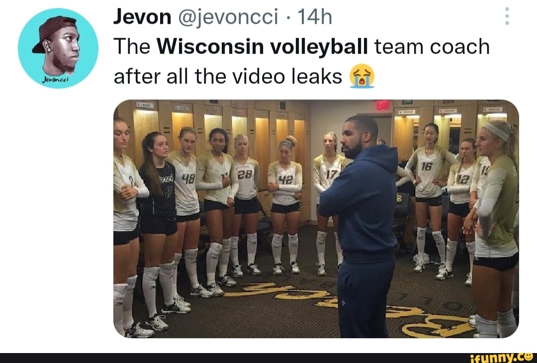 Jevon @jevoncci The Wisconsin volleyball team coach after all the video  leaks - iFunny