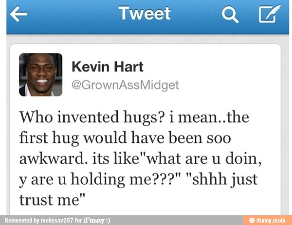 tweet-que-who-invented-hugs-i-mean-the-first-hug-would-have-been-soo