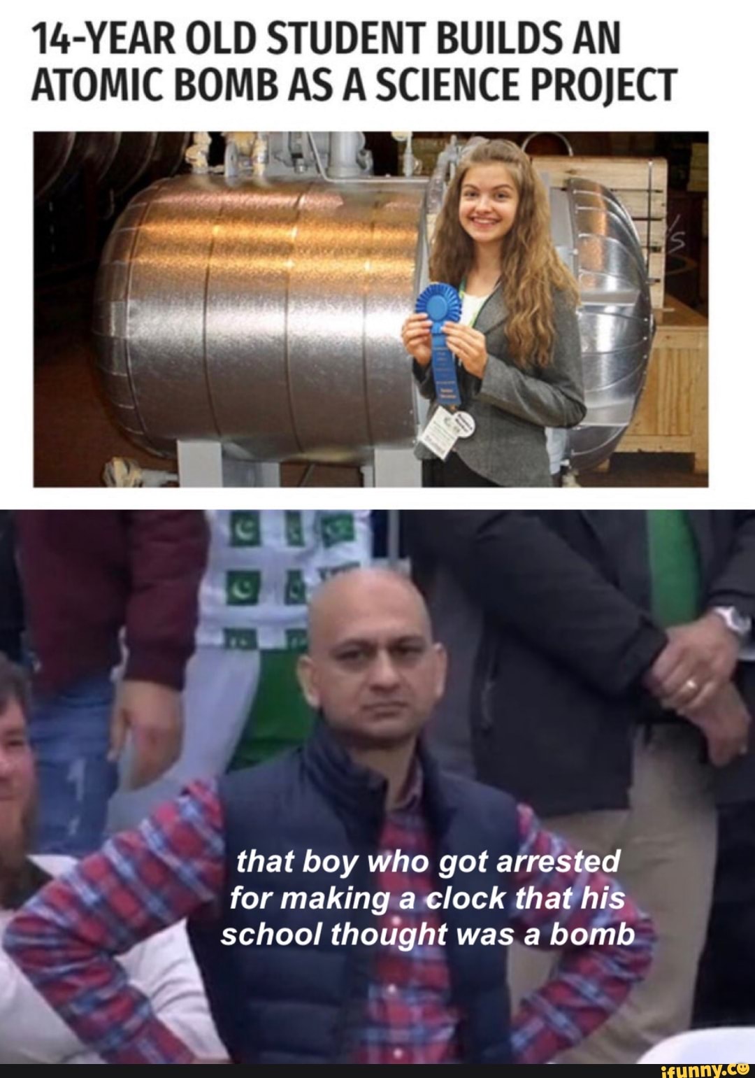 14-YEAR OLD STUDENT BUILDS AN
ATOMIC BOMB A A SCIENCE PROJECT
AN that boy who got afrested
in for making a clock that his thought was a bomb